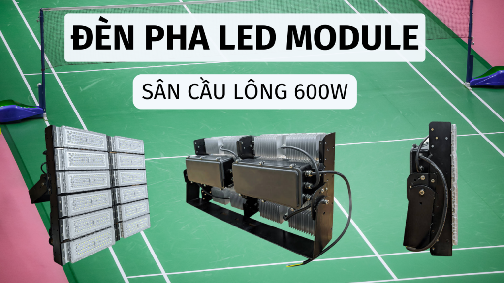 đèn pha sân cầu lông 600w ngang