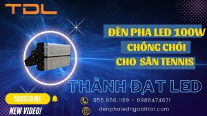 Đèn pha LED thể thao sân tennis 100w