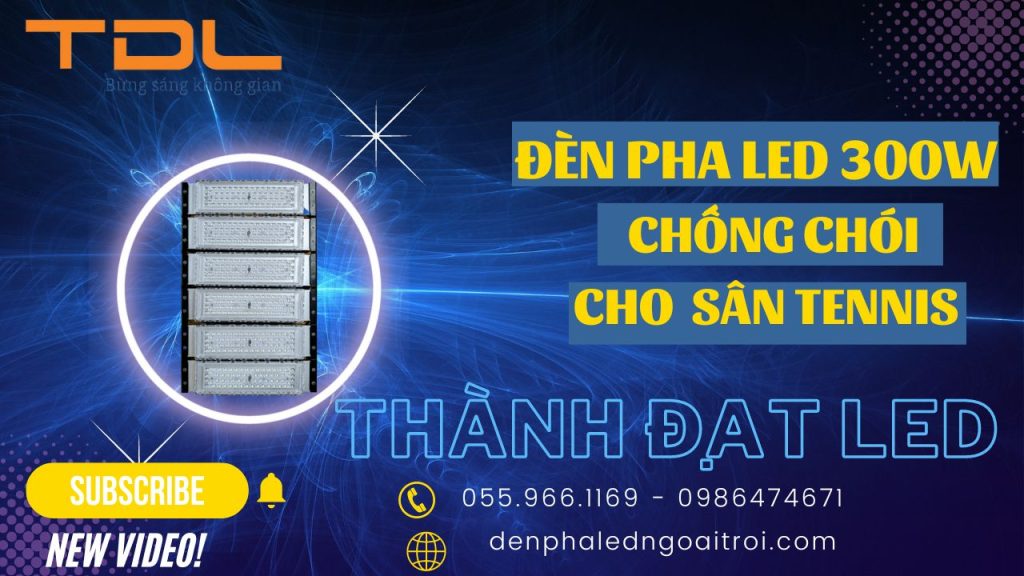 Đèn pha LED thể thao sân tennis 300w