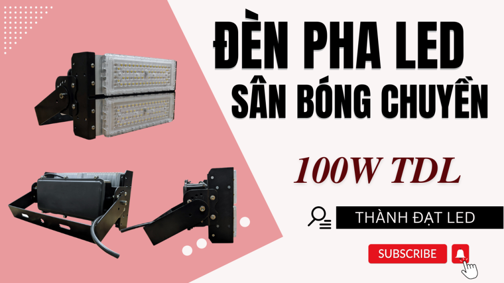 Đèn pha LED thể thao sân bóng chuyền 100w