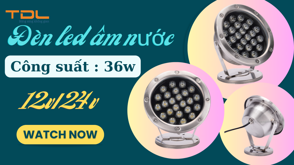 Đèn âm nước TDLAN-D 36w