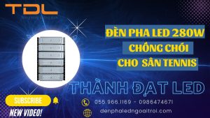 Đèn pha led sân tennis 280w chất lượng